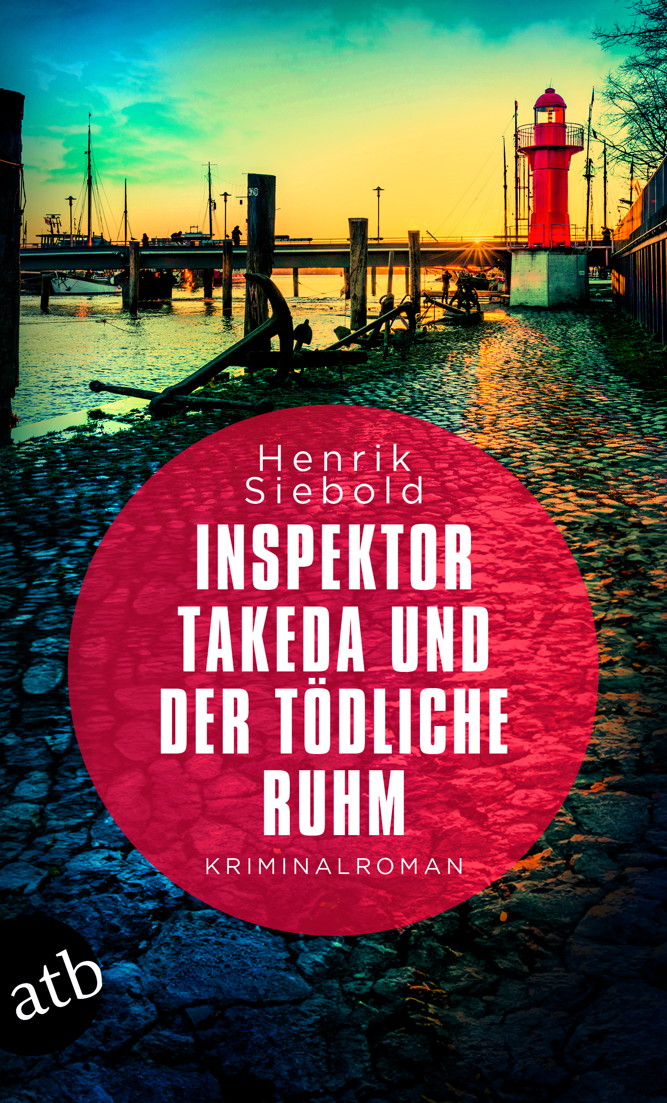 Henrik Siebold: Inspektor Takeda und der tödliche Ruhm