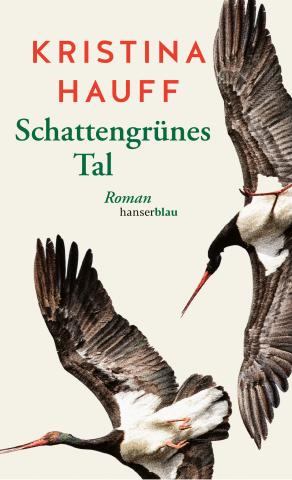 Kristina Hauff: Schattengrünes Tal